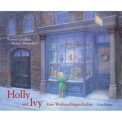 Holly und Ivy, Paperback von Margaret Rumer Godden, Urachhaus, 978-3-8251-7573-3
