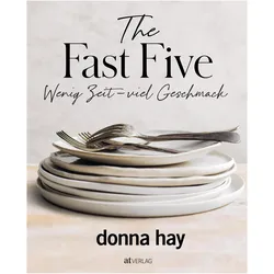 The Fast Five, Ratgeber von Donna Hay, Susanne Bonn, Chris Court, Con Poulos