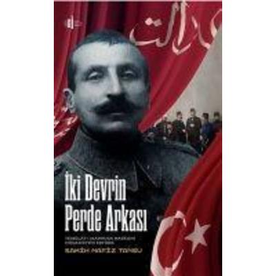 Iki Devrin Perde Arkasi, Taschenbuch von Samih Nafiz Tansu, Ilgi Kültür Sanat Yayincilik