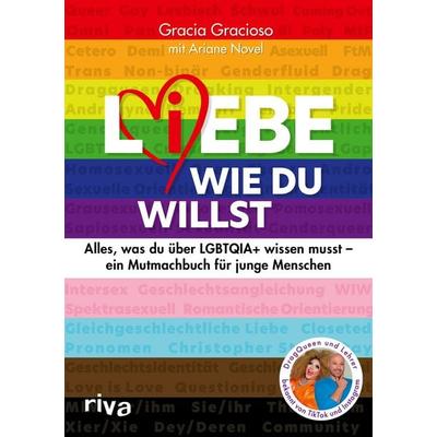 L(i)ebe, wie du willst, Taschenbuch von Gracia Gracioso, Riva, 978-3-7423-2071-1