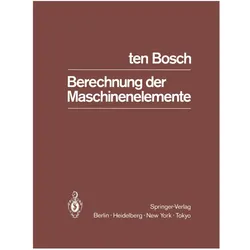 Berechnung der Maschinenelemente, Fachbücher von M. TenBosch