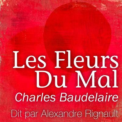 Les fleurs du Mal - Baudelaire, Audio, 9782821101418