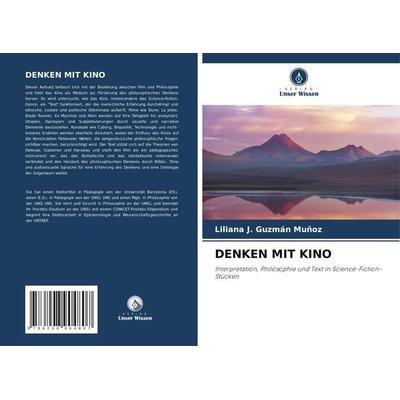 Denken mit Kino, Taschenbuch von Liliana J. Guzmán Muñoz, Verlag Unser Wissen, 978-620-8-90480-7