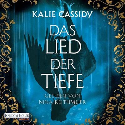 Das Lied der Tiefe - Kalie Cassidy, Audio, 9783759900852