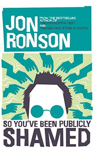 Jon Ronson - So You've Been Publicly Shamed - Preis vom 11.10.2026 03:10:56 h