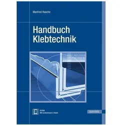 Handbuch Klebtechnik, Fachbücher von Manfred Rasche