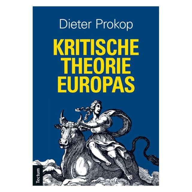 Tectum Kritische Theorie Europas (Deutsch, Softcover, Dieter Prokop) (35179684)