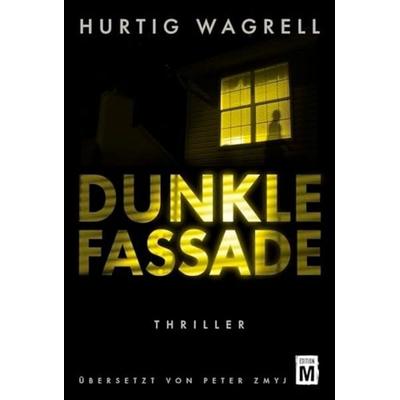 Dunkle Fassade, Taschenbuch von Hurtig Wagrell, Edition M, 978-2-496-71900-0