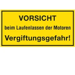 Schild VORSICHT beim Laufenlassen der Motoren Vergiftungsgefahr!, Kunststoff, 400x200mm