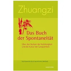 Zhuangzi:Zhuangzi Das Buch der Spontane, Ratgeber von Zhuangzi