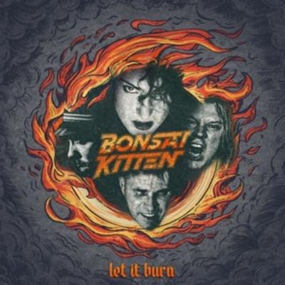 LET IT BURN (Black Vinyl) - Bonsai Kitten, Vinyl