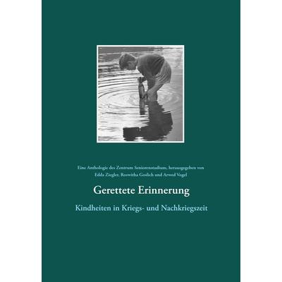 Gerettete Erinnerung, Taschenbuch von , BoD – Books on Demand, 978-3-7392-2942-3
