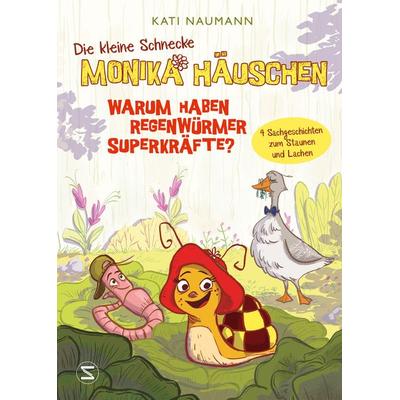 Die kleine Schnecke Monika Häuschen 1: Warum haben Regenwürmer Superkräfte?, Gebundene Ausgabe von Kati Naumann, Schneiderbuch, 978-3-505-15261-0