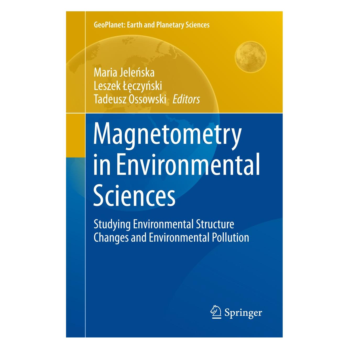 Springer Magnetometry in Environmental Sciences (Englisch, Hardcover, Leszek Łęczyński, Maria Jeleńska, Tadeusz Ossowski) (9783319602127)