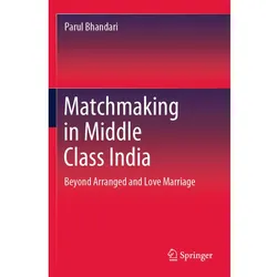 Matchmaking in Middle Class India, Fachbücher von Parul Bhandari