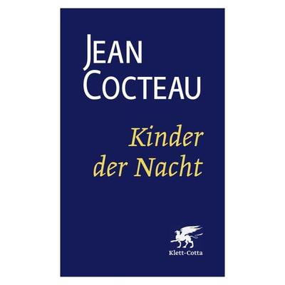 Kinder der Nacht (Cotta's Bibliothek der Moderne), Taschenbuch von Jean Cocteau, Klett Cotta, 978-3-608-98162-9