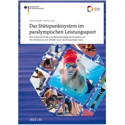 Das Stützpunktsystem im paralympischen Leistungssport, Ratgeber von Sabine Radtke, M. Pia Freier