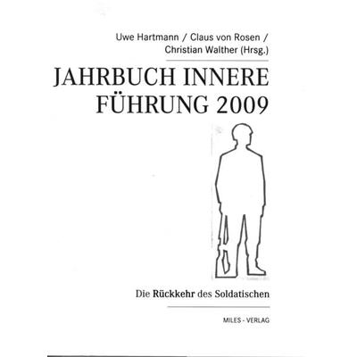 Jahrbuch Innere Führung 2009, Taschenbuch von , Miles-Verlag, 978-3-937885-18-6