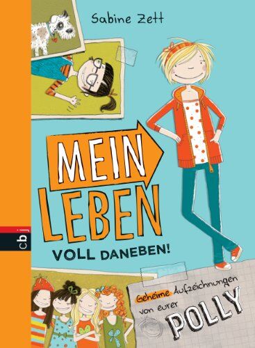 Sabine Zett - Mein Leben voll daneben!: Geheime Aufzeichnungen von eurer Polly - Preis vom 05.10.2026 03:47:11 h