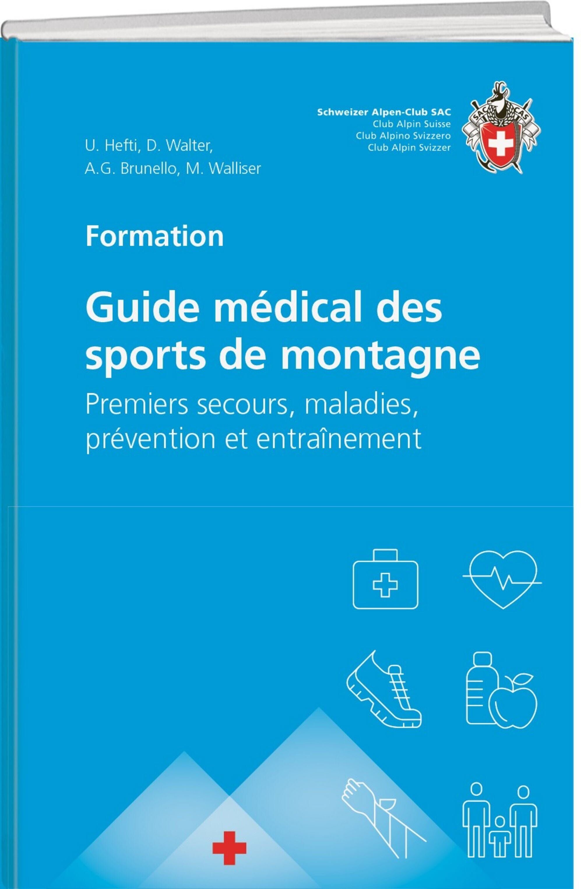 Guide - ABC médical pour alpinistes, randonneurs & autres aventurier   SAC - Club Alpin Suisse
