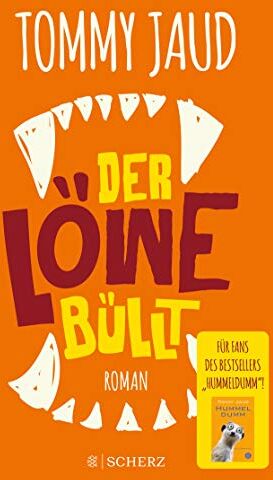 Tommy Jaud - Der Löwe büllt: Roman - Preis vom 13.10.2026 11:25:28 h