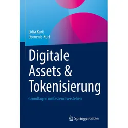 Digitale Assets & Tokenisierung, Fachbücher von Domenic Kurt, Lidia Kurt