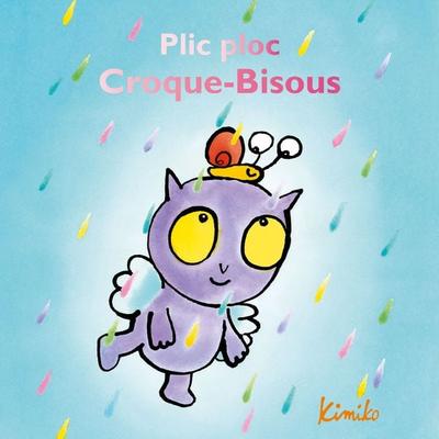 Plic ploc Croque-Bisous - Kimiko,Laura Fedduci, Audio, 3760250952869