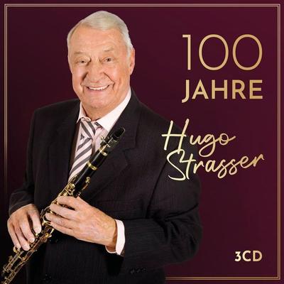 100 Jahre - Hugo Strasser, CD, 0602445554843