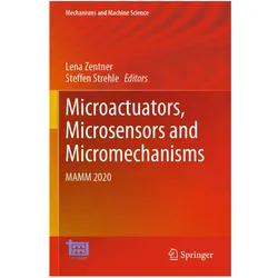 Microactuators, Microsensors and Micromechanisms, Fachbücher von Lena Zentner, Steffen Strehle