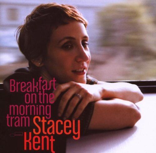 Stacey Kent - Breakfast on the Morning Tram - Preis vom 09.10.2026 07:28:09 h