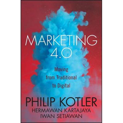 Marketing 4.0, Gebundene Ausgabe von Philip Kotler,Hermawan Kartajaya,Iwan Setiawan, John Wiley & Sons Inc
