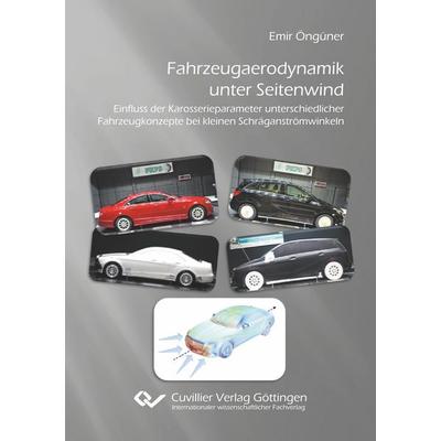 Fahrzeugaerodynamik unter Seitenwind, Taschenbuch von Emir Öngüner, Cuvillier Verlag, 978-3-7369-7018-2