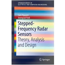 Stepped-Frequency Radar Sensors, Fachbücher von Cam Nguyen, Joongsuk Park