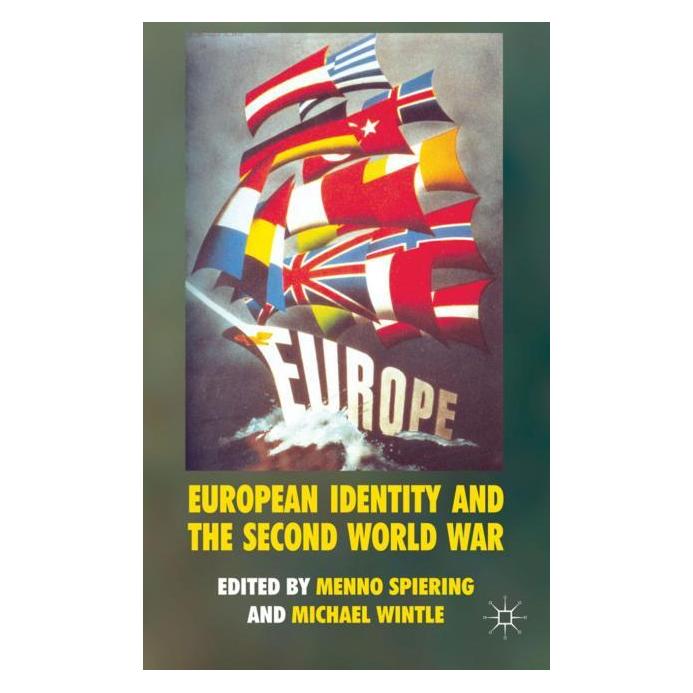 Palgrave Macmillan Uk European Identity and the Second World (Englisch, Hardcover, Menno Spiering, Michael Wintle) (63034707)