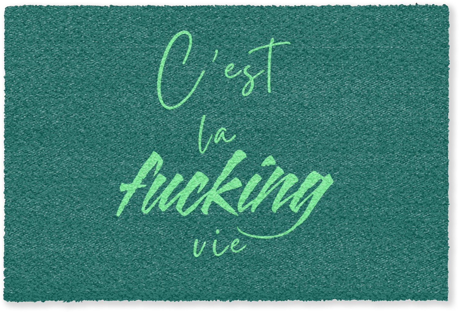 MuchoWow Deurmat c'est la fucking vie - Groen - B/D: 180 x 120 cm