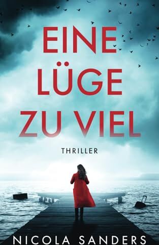Nicola Sanders - Eine Lüge zu viel - Preis vom 18.10.2026 19:22:15 h
