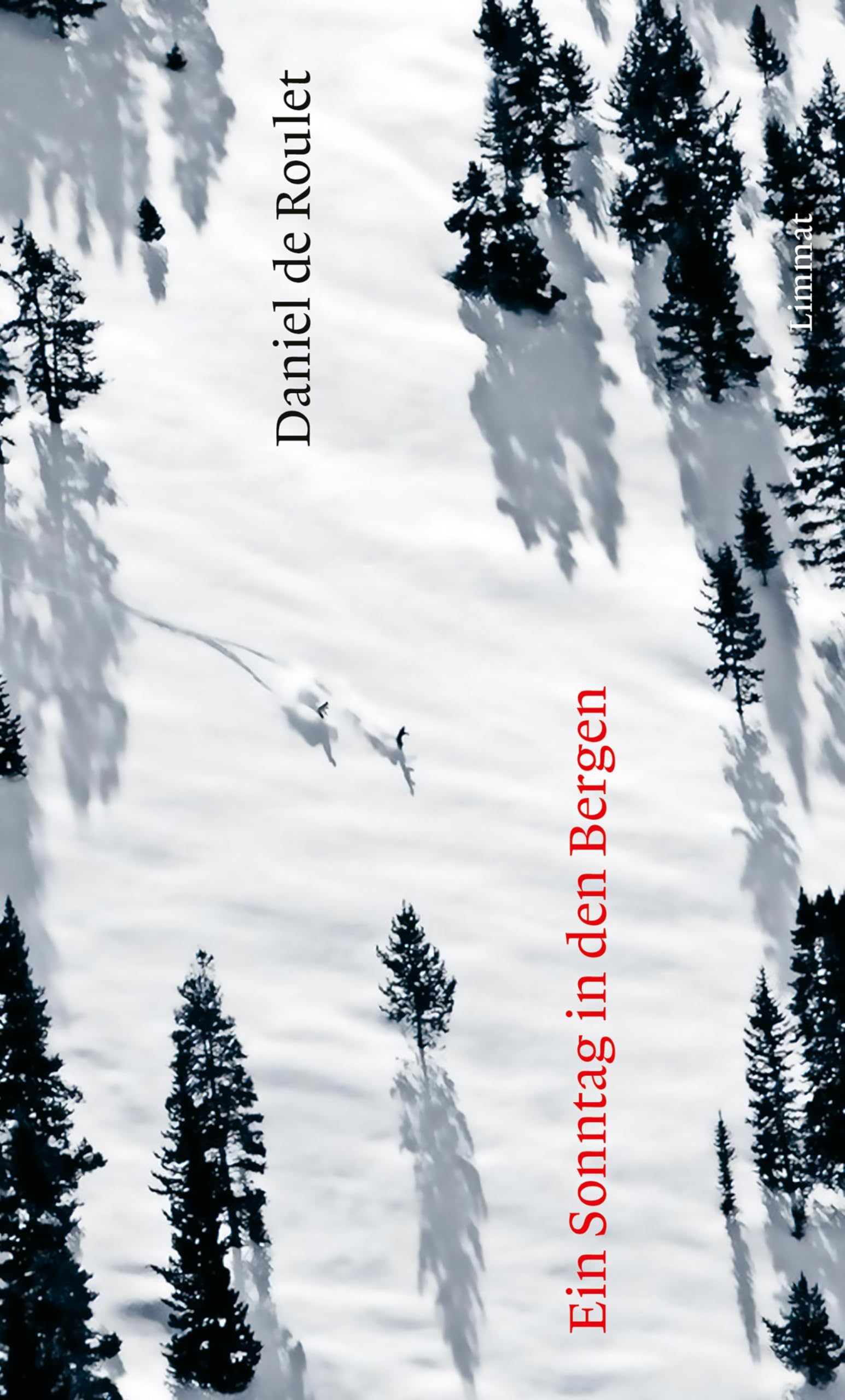 Roulet, Daniel de - Ein Sonntag in den Bergen: Ein Bericht - Preis vom 18.10.2026 15:28:09 h