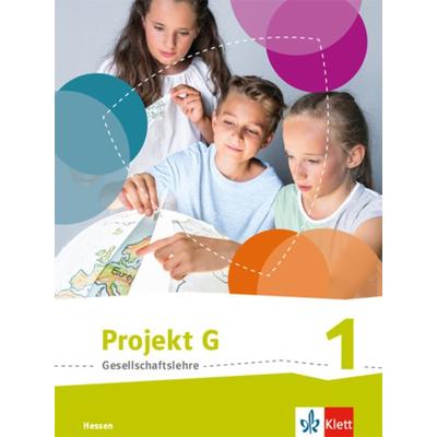 Projekt G. Gesellschaftslehre 1. Schülerbuch Klasse 5/6. Ausgabe Hessen, Gebundene Ausgabe von , Klett Schulbuchverlag, 978-3-12-408940-3