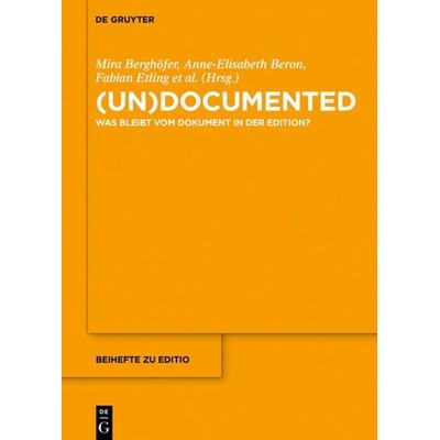 (un)documented, Gebundene Ausgabe von , De Gruyter, 978-3-11-065600-8