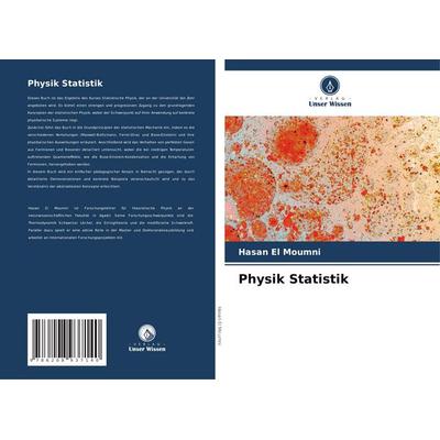 Physik Statistik, Taschenbuch von Hasan El Moumni, Verlag Unser Wissen, 978-620-8-93714-0