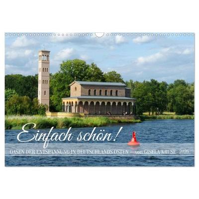 Einfach schön - Oasen der Entspannung in Deutschlands Osten (Wandkalender 2026 DIN A3 quer), CALVENDO Monatskalender