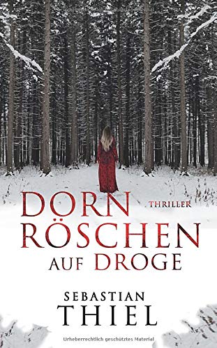 Sebastian Thiel - Dornröschen auf Droge - Preis vom 09.10.2026 07:28:09 h