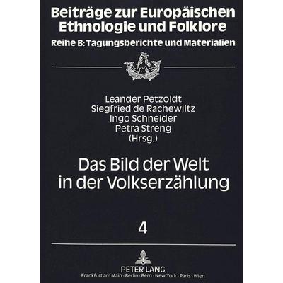 Das Bild der Welt in der Volkserzählung, Taschenbuch von , Peter Lang GmbH, Internationaler Verlag der Wissenschaften, 978-3-631-44136-7