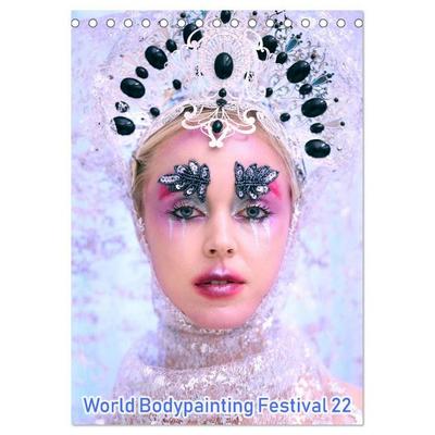 World Bodypainting Festival 22 (Tischkalender 2027 DIN A5 hoch), CALVENDO Monatskalender