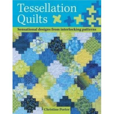 Tessellation Quilts, Taschenbuch von Christine Porter, David & Charles, 978-0-7153-1941-3