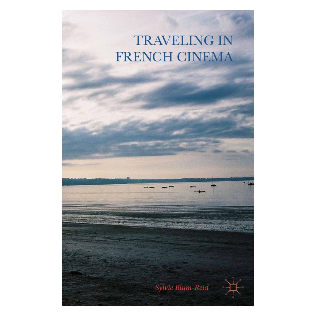 Springer Traveling in French Cinema (Englisch, Softcover, Sylvie Blum-Reid) (55821507)