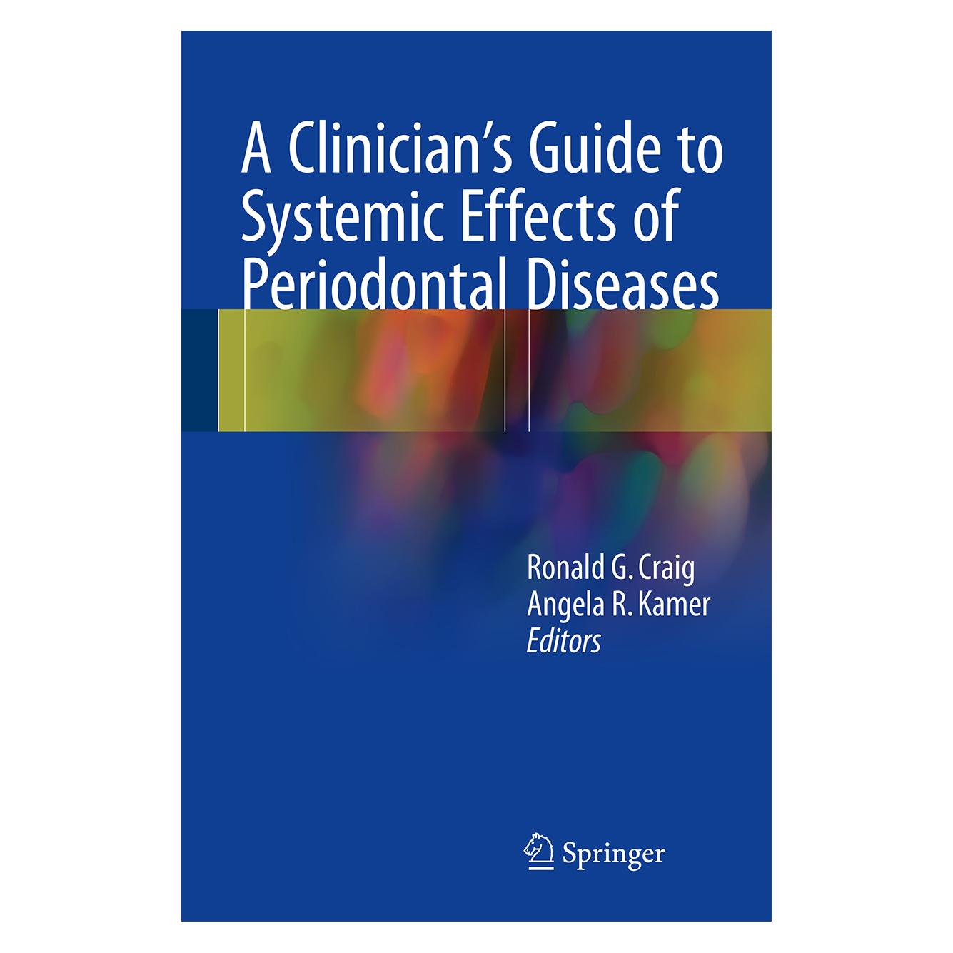 Springer A Clinicians Guide to Systemic Effects (Englisch, Hardcover, Angela R. Kamer, Ronald G. Craig) (9783662496978)