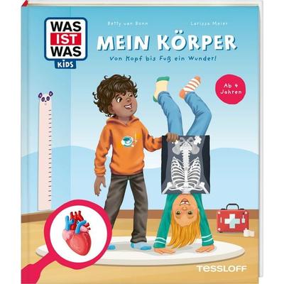WAS IST WAS Kids Mein Körper. Von Kopf bis Fuß ein Wunder!, Gebundene Ausgabe von Larissa Meier, Tessloff Verlag Ragnar Tessloff GmbH & Co. KG,