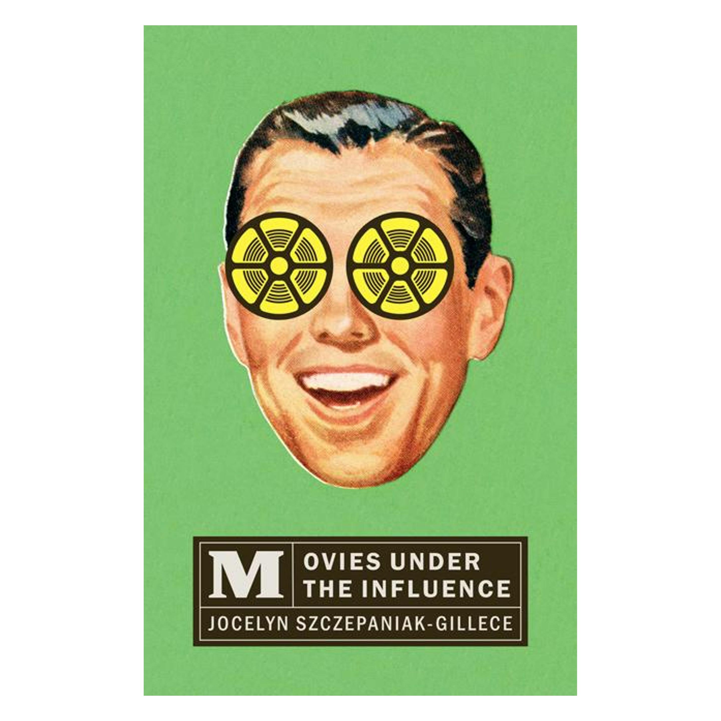 University Of Minnesota Movies under the Influence (Englisch, Jocelyn Szczepaniak-Gillece) (60434610)