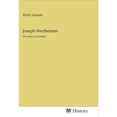 Joseph Wertheimer, Taschenbuch von , MV-History, 978-3-96872-386-0